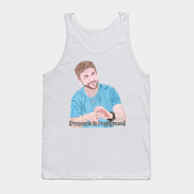 Paul - Proposes in Portuguese Tank Top by Ofthemoral